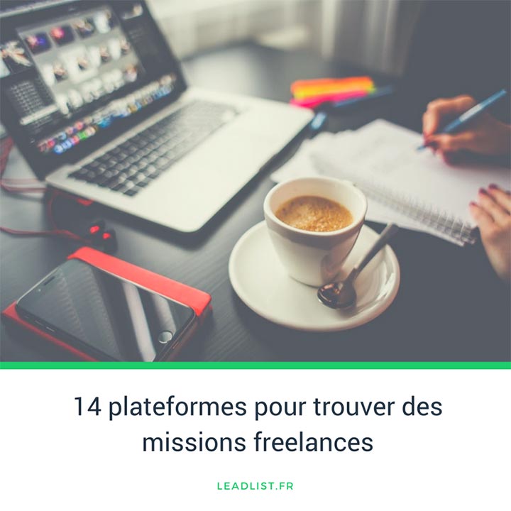 15 Plateformes Pour Trouver Des Missions Freelances - Leadlist.fr